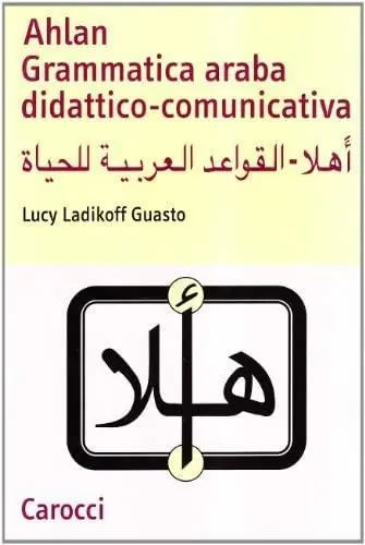 Occasione Ahlan. Grammatica araba didattico-comunicativa