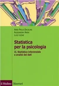 Economico Statistica per la psicologia. Vol. 2 Statistica inferenziale a analisi dei dati.