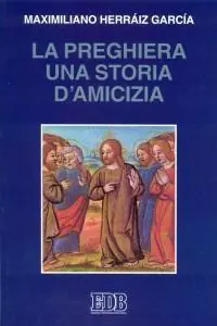 Di Tendenza La preghiera una storia di amicizia