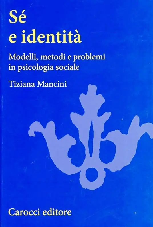 Sé e identità. Modelli, metodi e problemi in psicologia sociale Super Prezzo