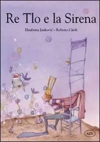 Promozione Esclusiva Re Tlo e la Sirena