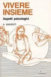 Affare Vivere insieme. Aspetti psicologici