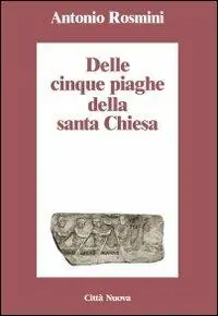 Delle cinque piaghe della santa Chiesa Ultima Occasione
