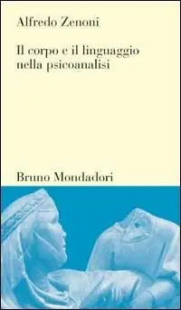 Acquista Ora Il corpo e il linguaggio nella psicoanalisi