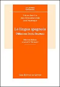 Spedito Oggi La lingua spagnola. Diffusione, storia, struttura
