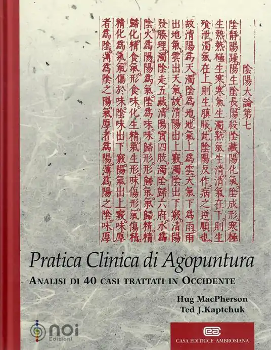 Novità Titolo Pratica clinica di agopuntura. Analisi di 40 casi trattati in Occidente