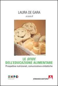 Offerta Le «sfide» dell‘educazione alimentare. Prospettive nutrizionali, comunicative e didattiche