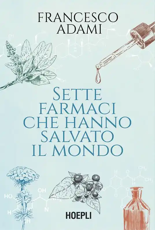 Sette farmaci che hanno salvato il mondo A Buon Prezzo