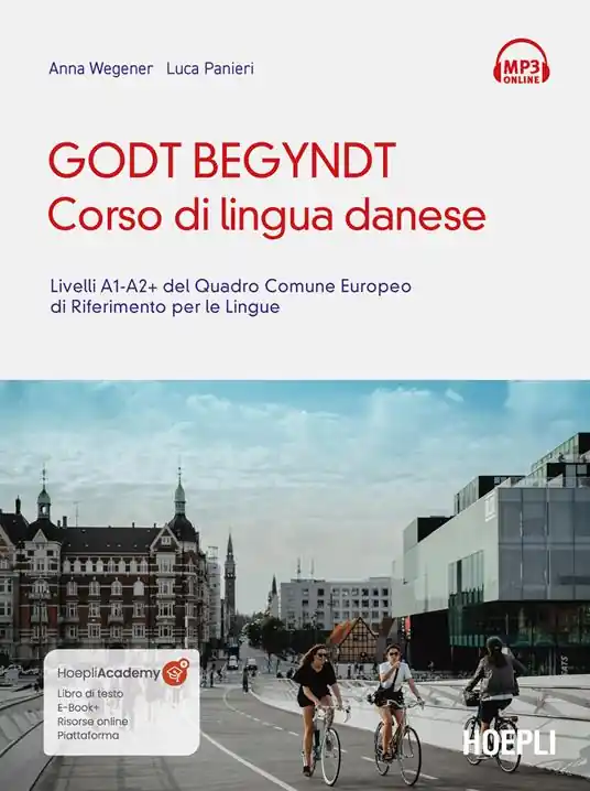 Offerta Godt begyndt. Corso di lingua danese. Livelli A1-A2+ del Quadro Comune Europeo di riferimento per le lingue. Con File audio online