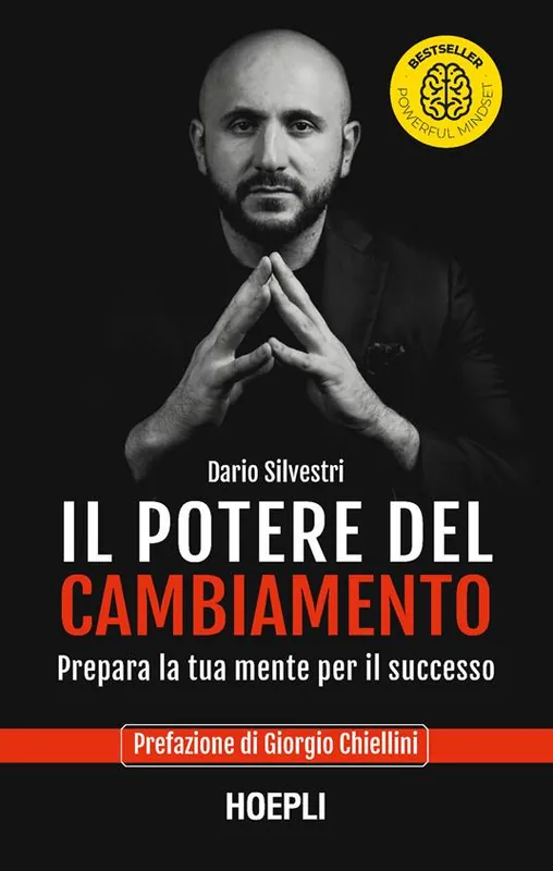 Il potere del cambiamento. Prepara la tua mente per il successo Compra Online