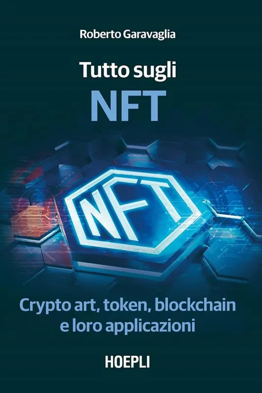 Tutto sugli NFT. Crypto art, token, blockchain e loro applicazioni Spedito Oggi