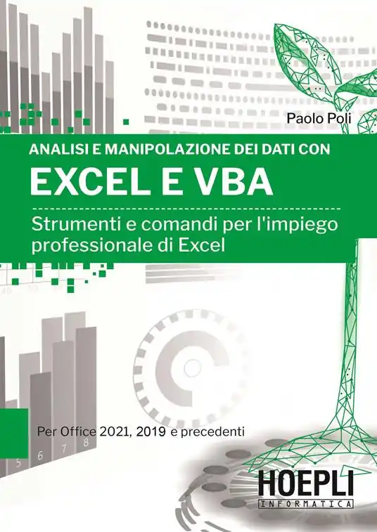 Direttamente Dal Produttore Formule e analisi dei dati con Excel 2021 e VBA. Strumenti e comandi per l‘impiego professionale di Excel