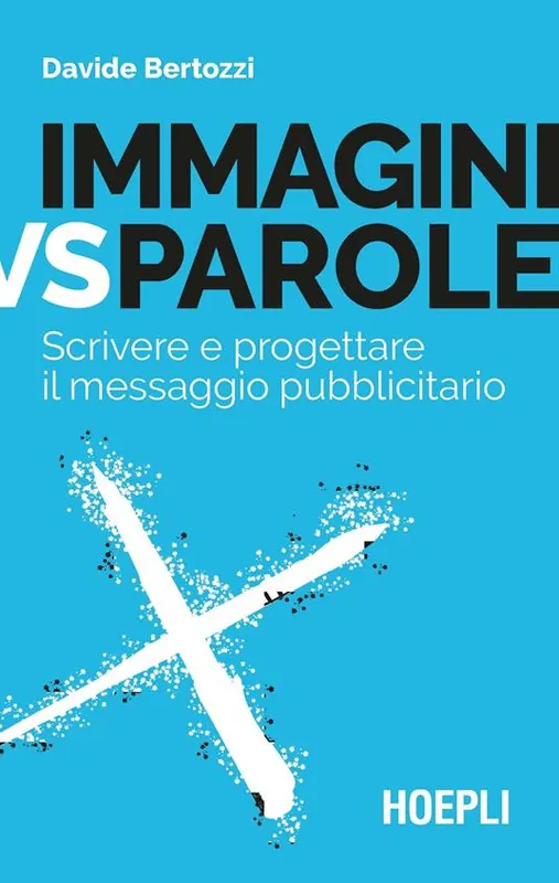 Quantità Limitata Immagini vs parole. Scrivere e progettare il messaggio pubblicitario