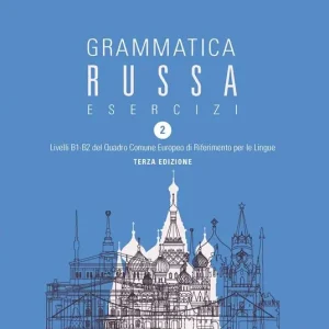 Solo Oggi Grammatica russa. Esercizi. Vol. 2