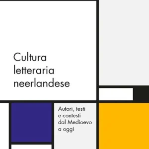 Prezzo Scontato Cultura letteraria neerlandese. Autori, testi e contesti dal Medioevo a oggi