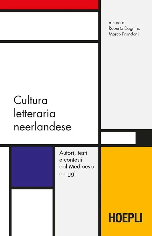 Prezzo Scontato Cultura letteraria neerlandese. Autori, testi e contesti dal Medioevo a oggi