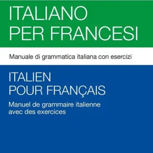 Prezzo Di Fabbrica Italiano per francesi. Manuale di grammatica italiana con esercizi. Con File audio per il download