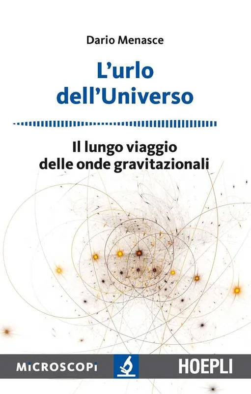 Offerta Lampo L‘urlo dell‘universo. Il lungo viaggio delle onde gravitazionali