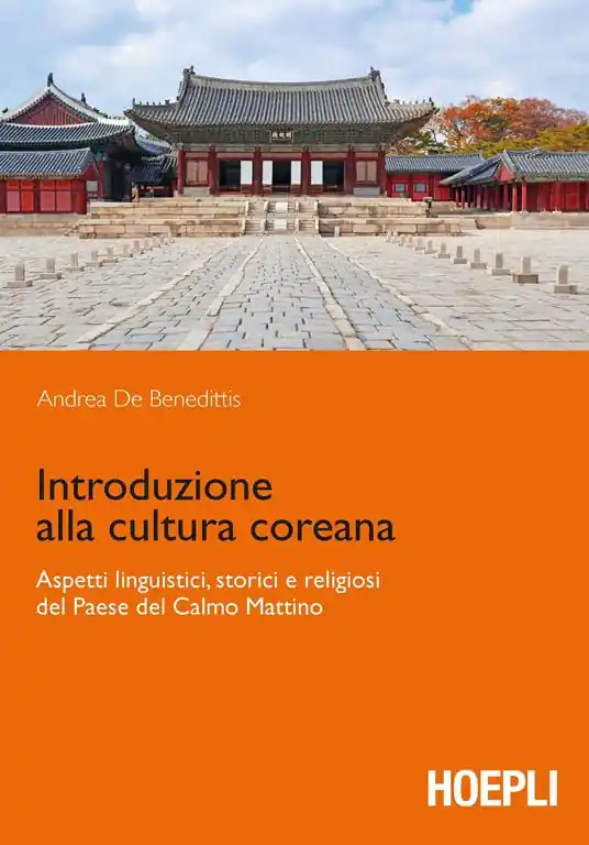 Introduzione alla cultura coreana. Aspetti linguistici, storici e religiosi del Paese del Calmo mattino Spedizione Espresso