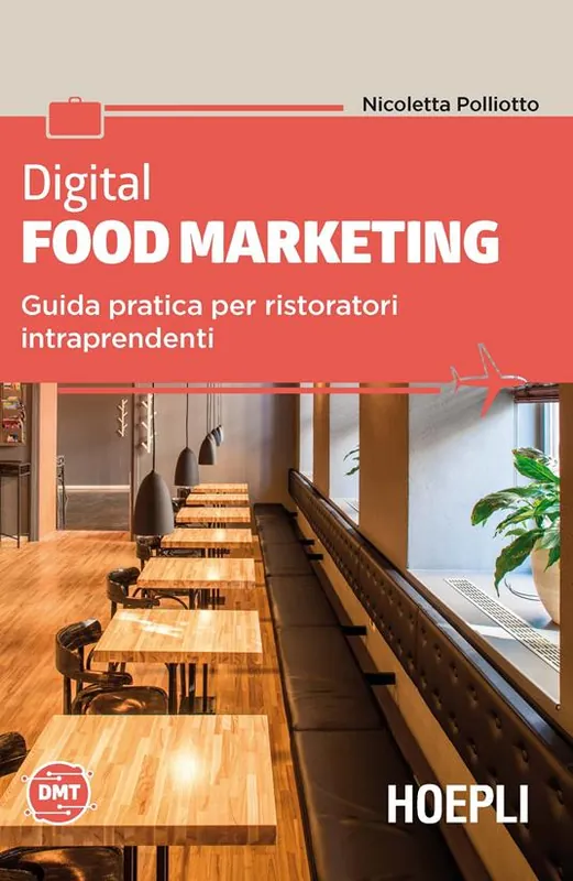 Spedito Oggi Digital food marketing. Guida pratica per ristoratori intraprendenti