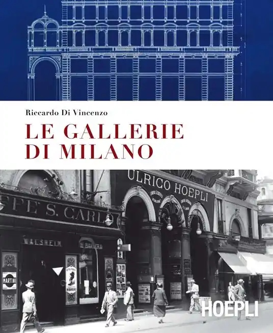 Le gallerie di Milano. Ediz. a colori Prezzo Basso