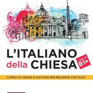 Affare L‘italiano della Chiesa. Corso di lingua e cultura per religiosi cattolici. Con CD Audio