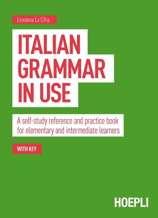 Italian grammar in use. A self-study reference and practice book for elementary and intermediate learners Promozione Esclusiva