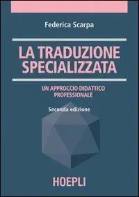 Promozione La traduzione specializzata. Un approccio didattico professionale