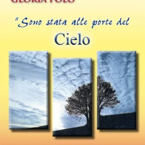 Sono stata alle porte del cielo e dell‘inferno Miglior Prezzo