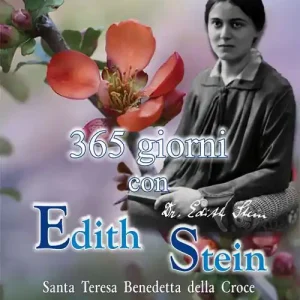Compra Adesso 365 giorni con Edith Stein. Santa Teresa benedetta della Croce