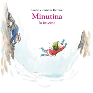 Minutina in inverno. Ediz. a colori Promo Stagionale