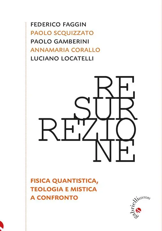Più Venduto Resurrezione. Fisica quantistica, teologia e mistica a confronto