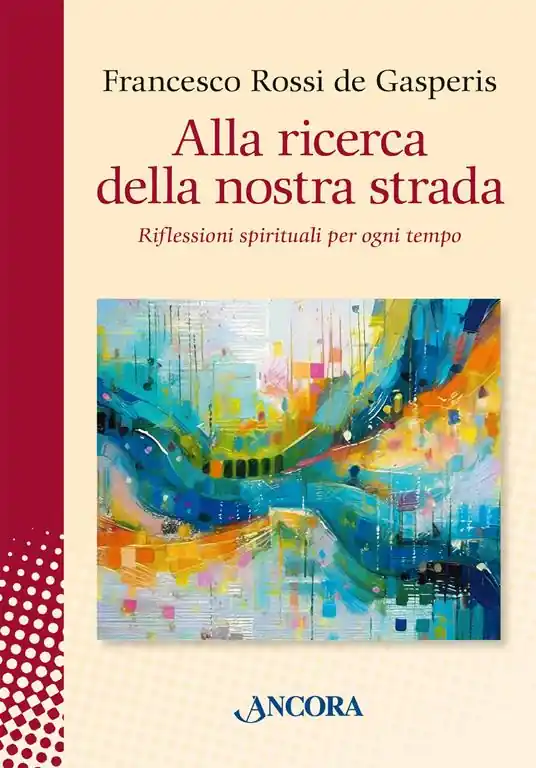 Alla ricerca della nostra strada. Riflessioni spirituali per ogni tempo Miglior Prezzo
