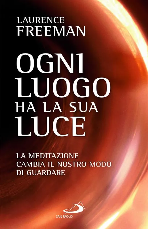 Di Tendenza Ogni luogo ha la sua luce. La meditazione cambia il nostro modo di guardare