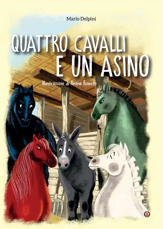 Quattro cavalli e un asino. Ediz. a colori Offerta Limitata