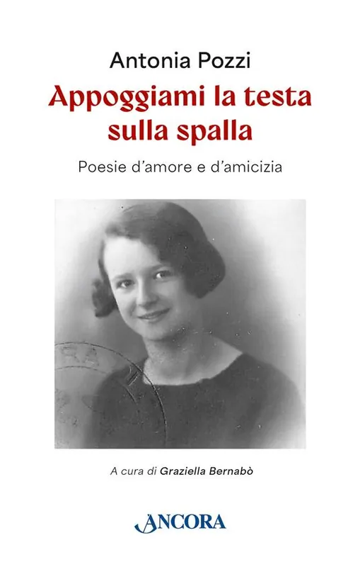 Ordina Subito Appoggiami la testa sulla spalla. Poesie d‘amore e d‘amicizia