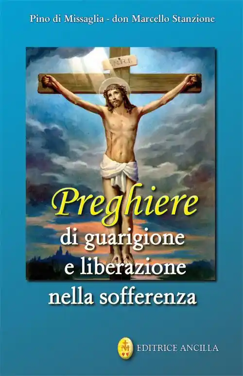 Preghiere di guarigione e liberazione nella sofferenza Compra Adesso