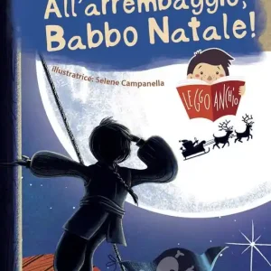 All‘arrembaggio, Babbo Natale! Leggo anch‘io. Ediz. illustrata Prezzo Ridotto