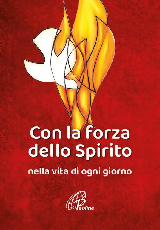Consegna Rapida Con la forza dello Spirito. Nella vita di ogni giorno