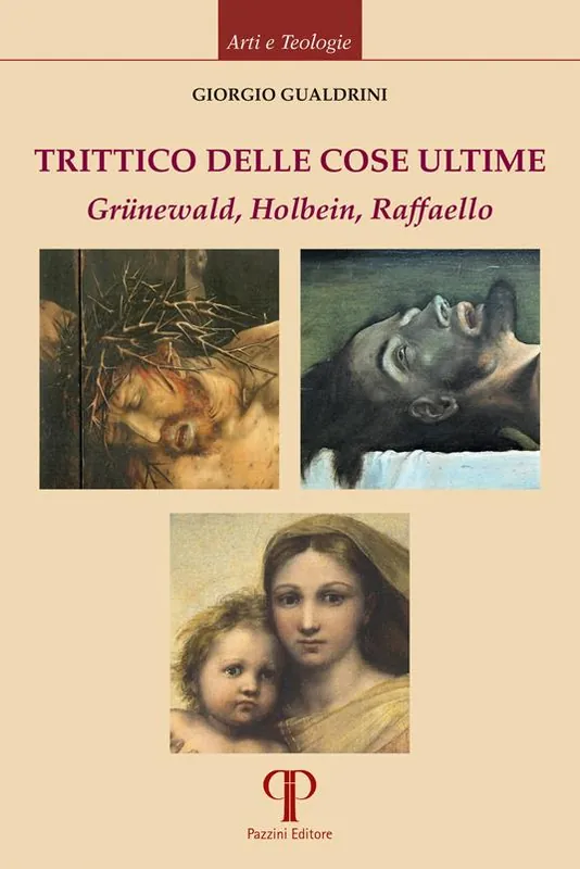 Miglior Prezzo Trittico delle cose ultime. Grünewald, Holbein, Raffaello