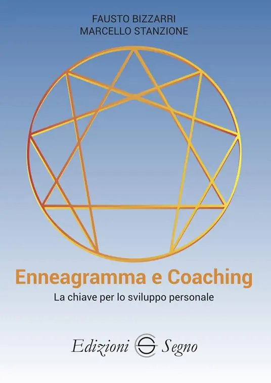 Subito Disponibile Enneagramma e coaching. La chiave per lo sviluppo personale
