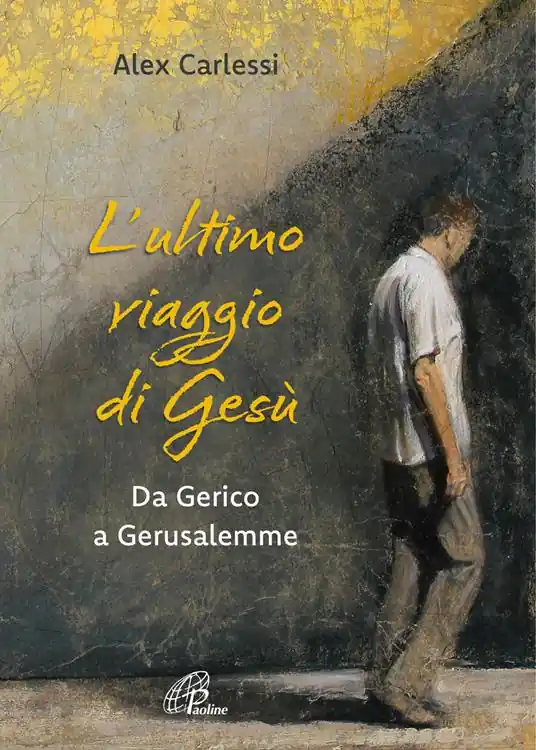 Compra Online L‘ultimo viaggio di Gesù. Da Gerico a Gerusalemme. Ediz. a colori