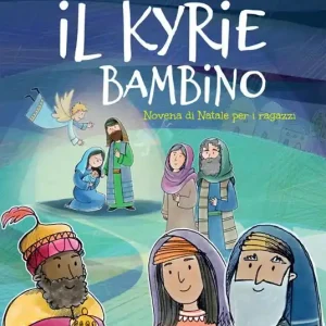 Prezzo Di Fabbrica Il kyrie bambino. Novena di Natale per i ragazzi
