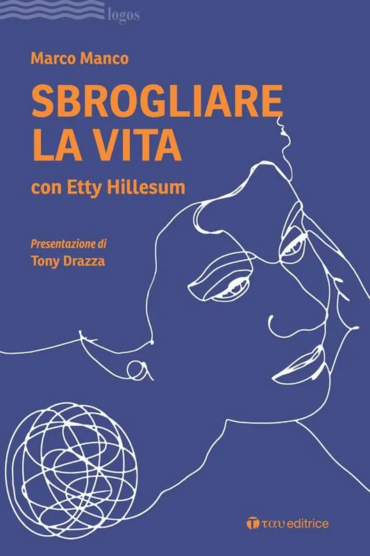 Sbrogliare la vita con Etty Hillesum Prezzo Di Fabbrica