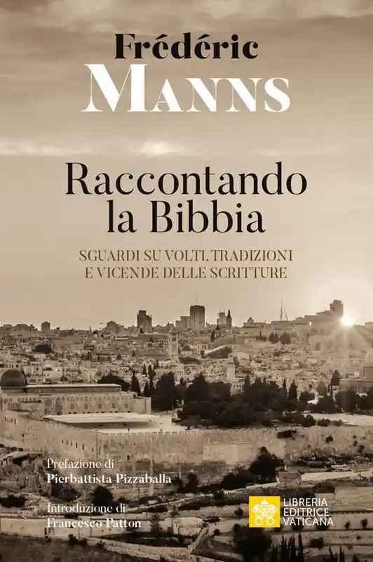 Raccontando la Bibbia. Sguardi su volti, tradizioni e vicende delle Scritture Prezzo Scontato