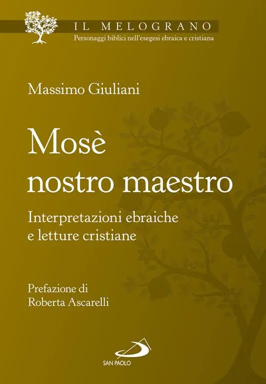 Mosè nostro maestro. Interpretazioni ebraiche e letture cristiane Vendita Finale