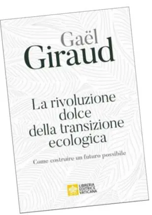 Ordina Subito La rivoluzione dolce della transizione ecologica. Come costruire un futuro possibile
