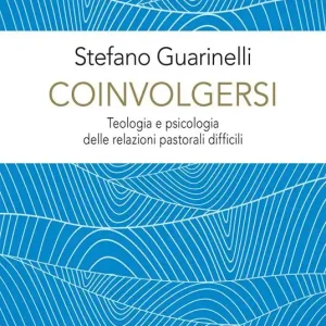 Miglior Prezzo Coinvolgersi. Teologia e psicologia delle relazioni pastorali difficili