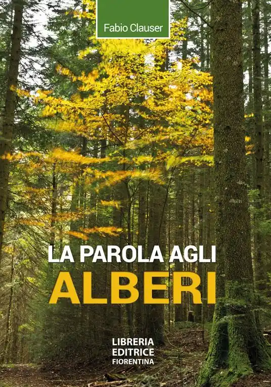 Subito Disponibile La parola agli alberi. Ediz. ampliata
