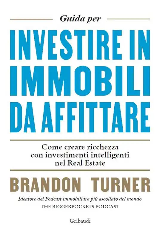 Prezzo Di Fabbrica Guida per investire in immobili da affittare. Come creare ricchezza con investimenti intelligenti nel real estate